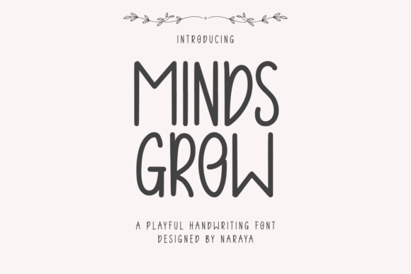 Minds Grow: A Handwriting Font That Brings Joy to Your Creative Projects